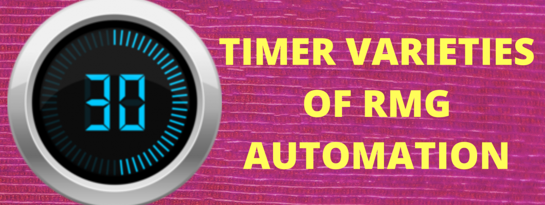 Timers and its varieties of RMG